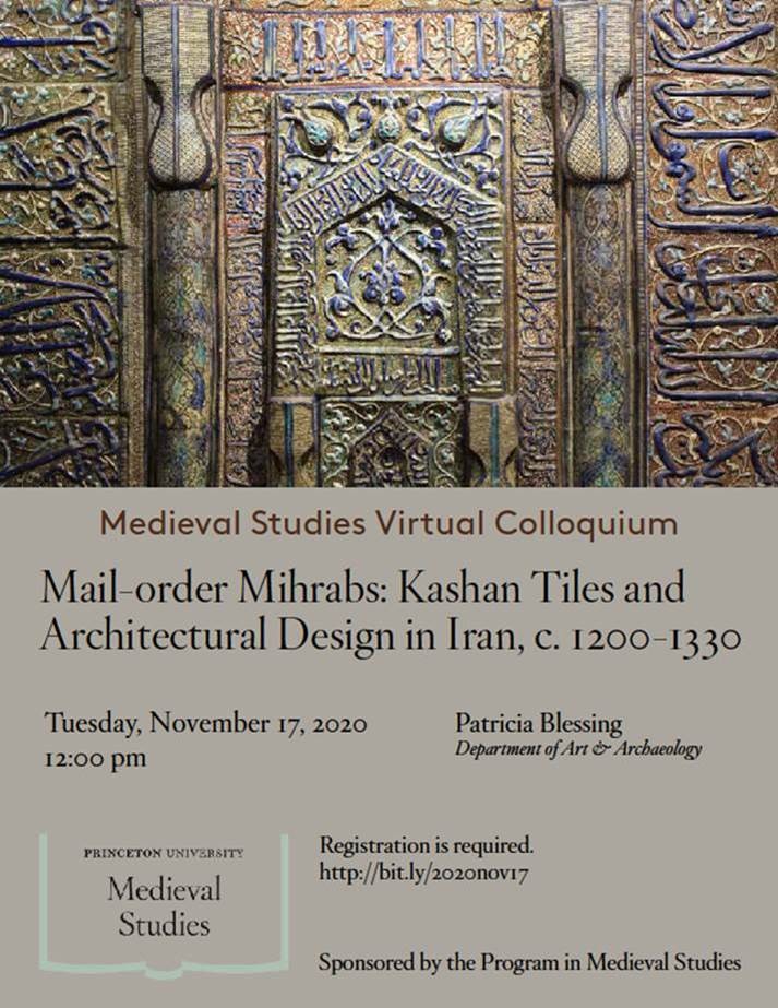 Patricia Blessing “Mail-order Mihrabs: Kashan Tiles and Architectural Design in Iran, c. 1200-1330”.